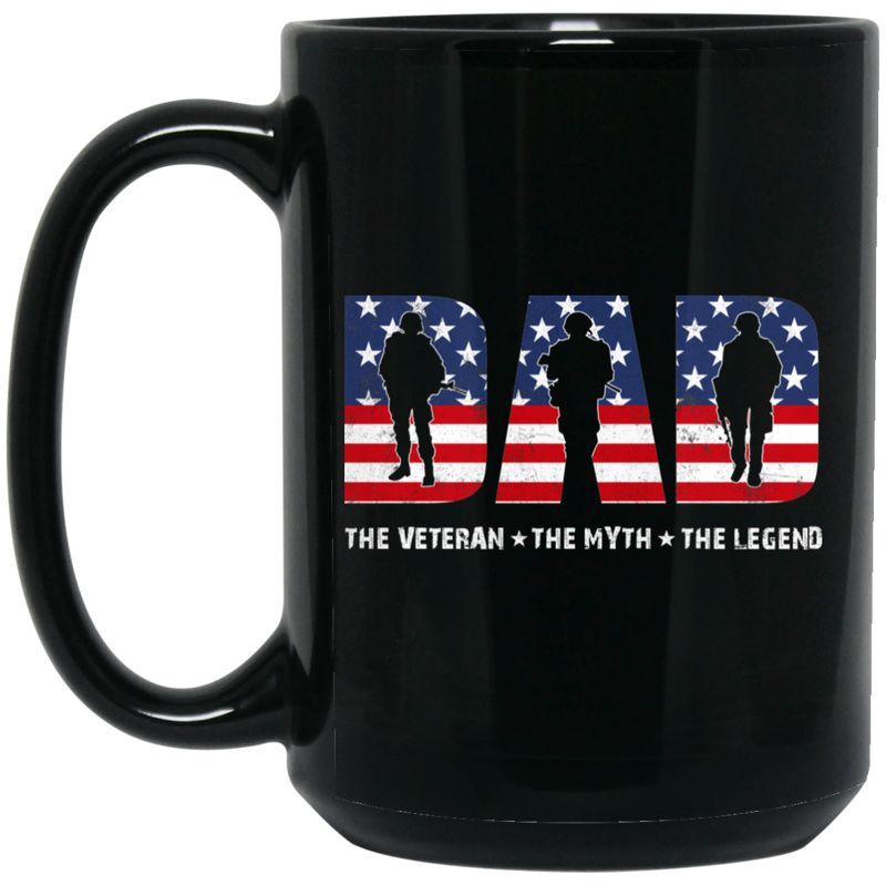 Veteran Coffee Mug Dad The Veteran The Myth The Legend American Flag 11oz - 15oz Black Mug CustomCat