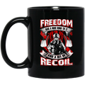 Veteran Coffee Mug Freedom Has A Nice Ring To It And A Bit Of Recoil Veteran 11oz - 15oz Black Mug CustomCat
