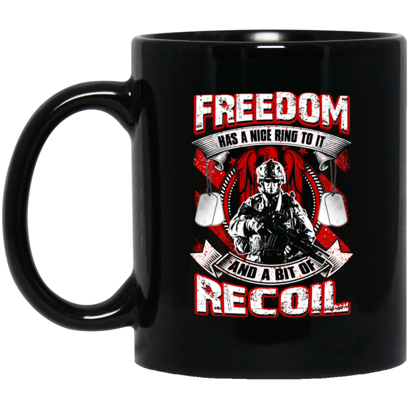 Veteran Coffee Mug Freedom Has A Nice Ring To It And A Bit Of Recoil Veteran 11oz - 15oz Black Mug CustomCat