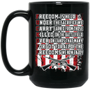 Veteran Coffee Mug Freedom Is Held Under The Sacrifice We Carry Earned From Those Veteran 11oz - 15oz Black Mug CustomCat