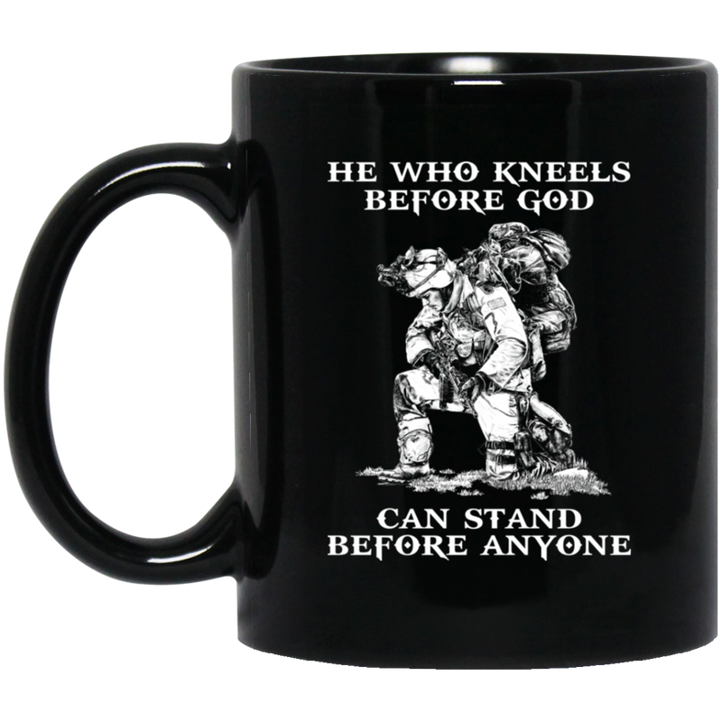 Veteran Coffee Mug He Who Kneels Before God Can Stand Before Anyone Veteran 11oz - 15oz Black Mug CustomCat