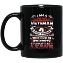 Veteran Coffee Mug I Am A Grumpy Old Veteran My Level Of Sarcasm Depends On Your Level Of Stupidity 11oz - 15oz Black Mug CustomCat