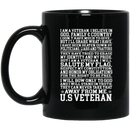 Veteran Coffee Mug I Am A Veteran I Believe In God Family Country Never Take That From Me 11oz - 15oz Black Mug CustomCat
