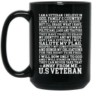 Veteran Coffee Mug I Am A Veteran I Believe In God Family Country Never Take That From Me 11oz - 15oz Black Mug CustomCat