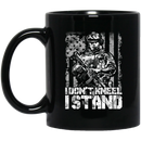 Veteran Coffee Mug I Don't Kneel I Stand Veteran 11oz - 15oz Black Mug CustomCat