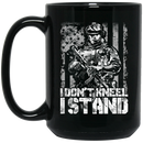 Veteran Coffee Mug I Don't Kneel I Stand Veteran 11oz - 15oz Black Mug CustomCat