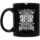 Veteran Coffee Mug I'll Kill For My Brother I'll Die For My Brother Cry For My Brother Veterans 11oz - 15oz Black Mug CustomCat