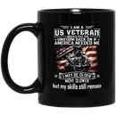 Veteran Coffee Mug I'm A US Veteran I Would Put The Uniform Back On It America Needed Me 11oz - 15oz Black Mug CustomCat