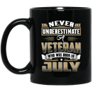 Veteran Coffee Mug Never Underestimate A Veteran Who Was Born In July 11oz - 15oz Black Mug CustomCat