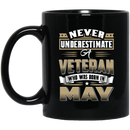 Veteran Coffee Mug Never Underestimate A Veteran Who Was Born In May 11oz - 15oz Black Mug CustomCat