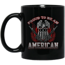 Veteran Coffee Mug Proud To Be An American 11oz - 15oz Black Mug CustomCat