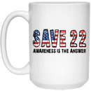 Veteran Coffee Mug Save 22 Awareness Is The Answer 11oz - 15oz White Mug CustomCat