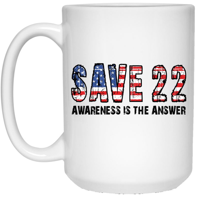 Veteran Coffee Mug Save 22 Awareness Is The Answer 11oz - 15oz White Mug CustomCat