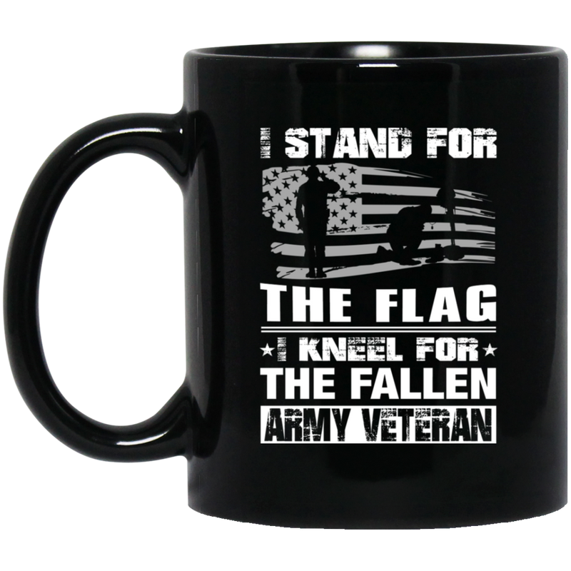 Veteran Coffee Mug Stand For The Flag Kneel For The Fallen Army Veteran 11oz - 15oz Black Mug CustomCat