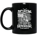 Veteran Coffee Mug Stand For The National Anthem Because Of Those Serving And Those Who Died 11oz - 15oz Black Mug CustomCat