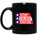 Veteran Coffee Mug Stop Soldier Suicide 11oz - 15oz Black Mug CustomCat