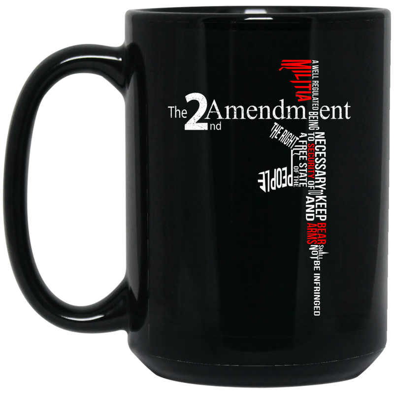 Veteran Coffee Mug The 2nd Amendment 11oz - 15oz Black Mug CustomCat