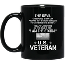 Veteran Coffee Mug The Devil Whispered You're Not Strong Enough I Am The Storm US Veteran 11oz - 15oz Black Mug CustomCat