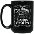 Veteran Coffee Mug The Few The Proud The Marines Old Semper Fi 11oz - 15oz Black Mug CustomCat