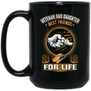 Veteran Coffee Mug Veteran And Daughter Best Friends For Life 11oz - 15oz Black Mug CustomCat