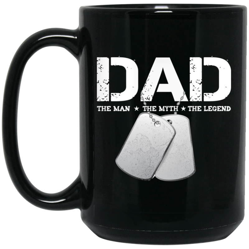 Veteran Coffee Mug Veteran Dad The Man The Myth The Legend 11oz - 15oz Black Mug CustomCat