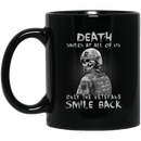 Veteran Coffee Mug Veteran Death Smiles At All Of Us Only The Veterans Smile Back 11oz - 15oz Black Mug CustomCat