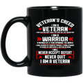 Veteran Coffee Mug Veteran's Creed I Am A Veteran I Am A Warrior Never Quit 11oz - 15oz Black Mug CustomCat