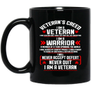 Veteran Coffee Mug Veteran's Creed I Am A Veteran I Am A Warrior Never Quit 11oz - 15oz Black Mug CustomCat