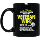 Veteran Coffee Mug Veteran's Day - 3 Things About Veteran Wife 11oz - 15oz Black Mug CustomCat