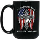 Veteran Coffee Mug Veteran Stand For The Flag Kneel For The Cross Veteran 11oz - 15oz Black Mug CustomCat
