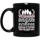 Veteran Coffee Mug Veteran They May Lack Patience Choose Your Friends Wisely 11oz - 15oz Black Mug CustomCat