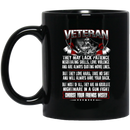 Veteran Coffee Mug Veteran They May Lack Patience Negotiating Skills Love Violence 11oz - 15oz Black Mug CustomCat