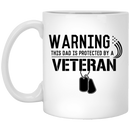 Veteran Coffee Mug Warning This Dad Is Protected By A Veteran 11oz - 15oz White Mug CustomCat