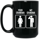 Veteran Coffee Mug Your Veteran Your Veteran Grandma 11oz - 15oz Black Mug CustomCat