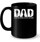 Veteran Dad The Air Force Veteran The Myth The Legend GearLaunch