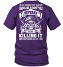 Veteran I Nerver Dreamed That Someday I Would Be A Grumpy Old Veteran GearLaunch