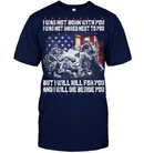 Veteran I Was Not Born With You But I Will Die Beside You GearLaunch