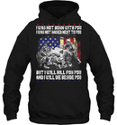 Veteran I Was Not Born With You But I Will Die Beside You GearLaunch