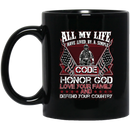 Veteran Mug Have Lived By A Simple Code Hornor God Love Your Family And Defend Your Country 11oz - 15oz Black Mug CustomCat