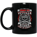 Veteran Mug I Am A Grumpy Old Veteran My Level Of Sarcasm Depends On Your Level Of Stupidity 11oz - 15oz Black Mug CustomCat