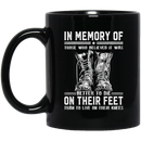 Veteran Mug Those Believe It Was Better To Die On Their Feet Than To Live On Their Knees 11oz - 15oz Black Mug CustomCat