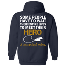 Veteran Some People Have To Wait Their Entire Lives To Meet Their Hero I Merried Mine CustomCat