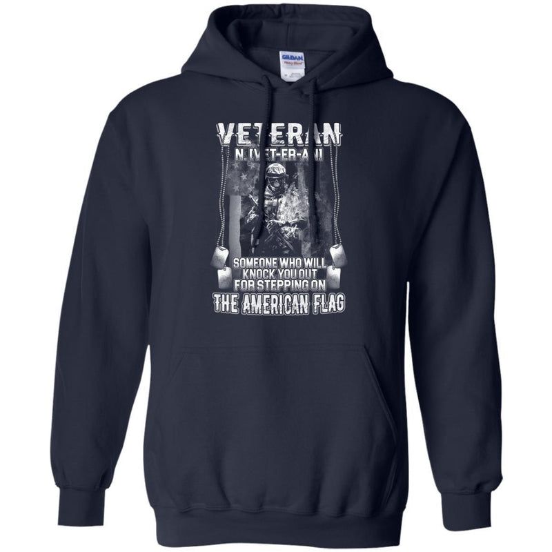 Veteran Someone Who Will Knock You Out For Stepping On The American Flag Shirts CustomCat