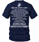 Veteran T Shirt Ask Me What I Was Semper Fidelis United States Marine Shirts GearLaunch
