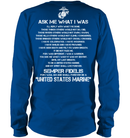 Veteran T Shirt Ask Me What I Was Semper Fidelis United States Marine Shirts GearLaunch