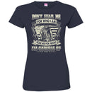 VETERAN T SHIRT - DON'T FEAR ME FOR WHO I AM FEAR ME FOR WHAT I'M CAPABLE OF SHIRT FOR VETERAN' DAY CustomCat
