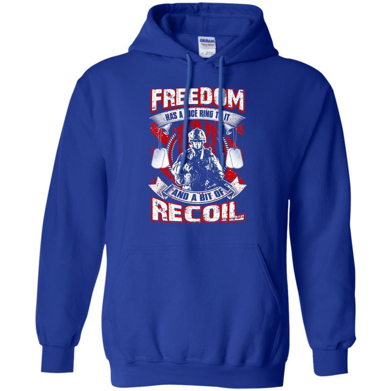 VETERAN T SHIRT- FREEDOM HAS A NICE RING TO IT AND A BIT OF RECOIL TEES FOR VETERAN'S DAY CustomCat