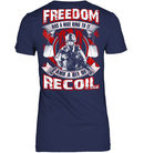 VETERAN T SHIRT  FREEDOM HAS A NICE RING TO IT AND A BIT OF RECOIL TEES FOR VETERAN'S DAY GearLaunch
