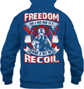 VETERAN T SHIRT  FREEDOM HAS A NICE RING TO IT AND A BIT OF RECOIL TEES FOR VETERAN'S DAY GearLaunch