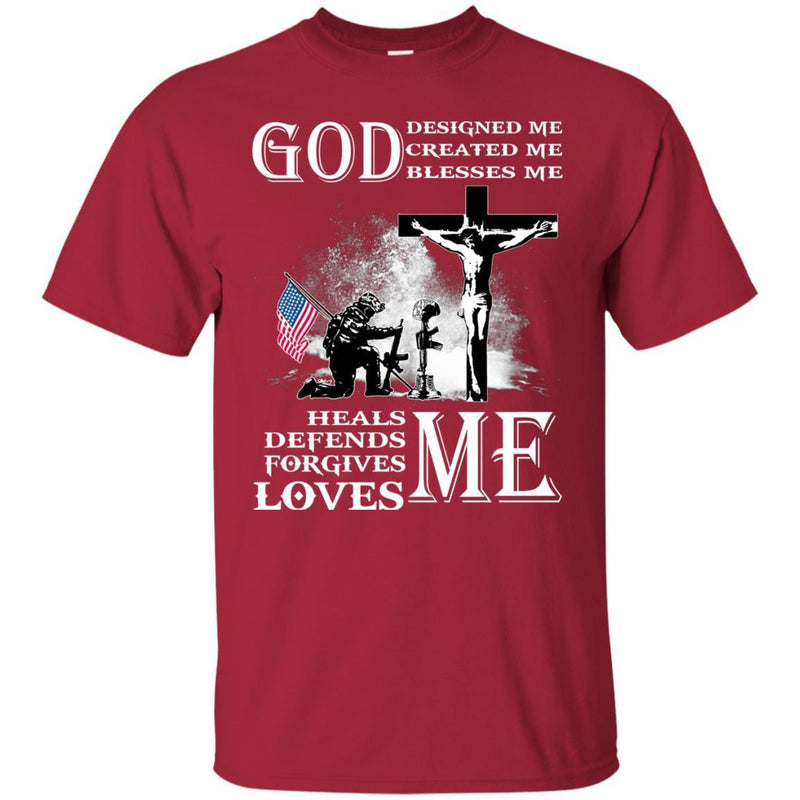 Veteran T Shirt God Designed Me Created Me Blesses Me Heals Defends Forgives Loves Me Shirts CustomCat